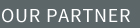 Our Partners